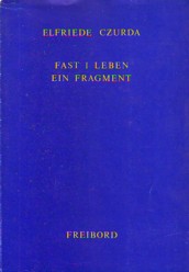 Czurda Fast 1
        Leben Ein Fragment.JPG