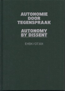EHBK OT301 Autonomie Door Tegenspraak Autonomie By
            Dissent.jpg