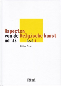 Elias Aspecten Van De Belgische Kunst Na 45
            Deel I