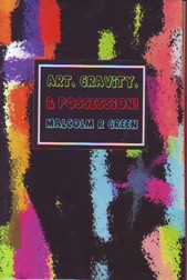 Green Art, Gravity, & Possession.JPG