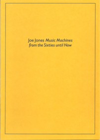 Jones Music Machines From The Sixties Until Now