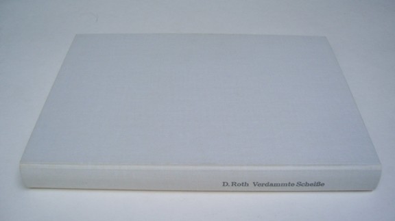 Roth Die Die DIE VERDAMMTE SCHEISSE 4 1974 by Dieterich
        Roth.JPG