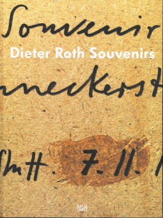 Roth Dieter Roth Souvenirs Hatje Cantz.jpg