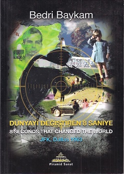 Baykam Dunyayi Degistiren 8 Saniye 8 Seconds That Changed
      The World JFK Dallas 1963.jpg