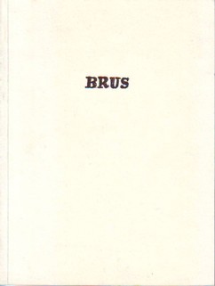 Brus Frhe
        Arbeiten 1957-1975