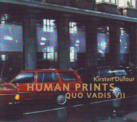 Dufour Human Prints
      Quo Vadis VII