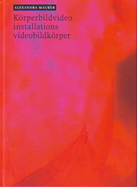 Maurer Korperbildvideo Installations
          Videobildkorper.JPG