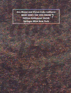 Meyer (Eva) Liska Eds. What Does The Veil Know.jpg