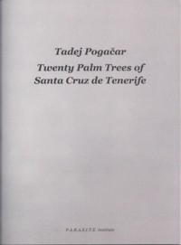 Pogacar Twenty Palm Trees Of Santa Cruz De Tenerife, 2009