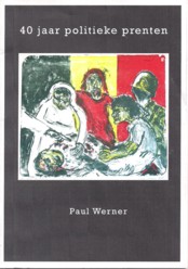 Werner 40 Jaar Politieke Prenten.jpg