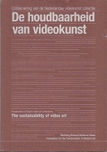 Wijers et al. (Eds.) De Houdbaarheid Van
            Videokunst The Sustainability Of Video Art