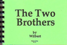 Wilbert The Two Brothers new version