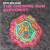 Wilson The Chewing Gum Alchemist.jpg